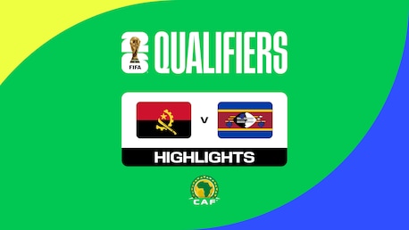 Angola - Eswatini | CAF-Qualifikation 1. Runde | Gruppe D | FIFA Fussball-Weltmeisterschaft 26™ | Highlights