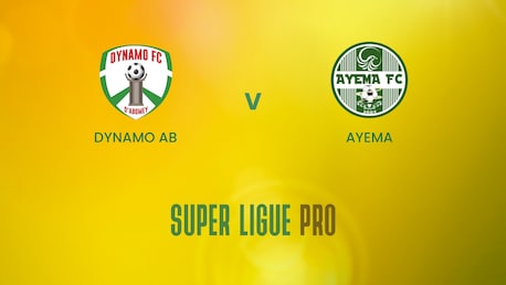 Dynamo Ab - Ayema | Super Ligue Pro | Benin | Match Complet