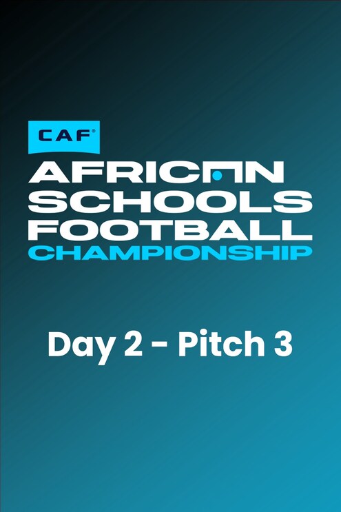 Dia 2 - Campo 3 | Eliminatórias da COSAFA | CAF African Schools Championship | Jogo completo