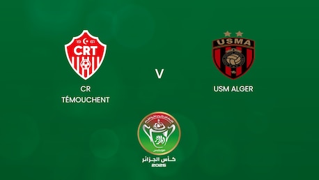 CR Témouchent v USM Alger | Quarter-finals | Algerian Cup 2024/25 | Full Match Replay