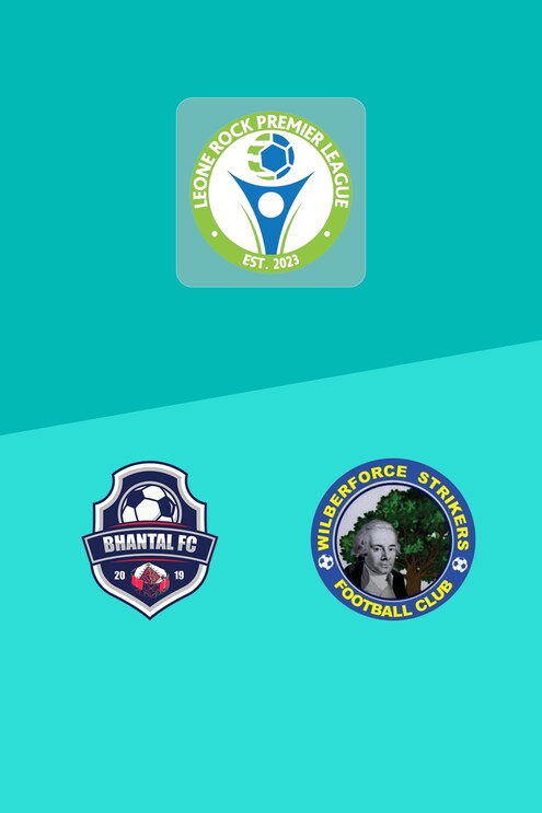 Bhantal FC vs Wilberforce Strikers FC | Leone Rock Premier League 2024/25 | Partido Completo