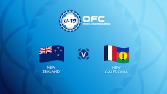 Nova Zelândia x Nova Caledônia | Grupo B | OFC U-19 Men's Championship | Jogo completo