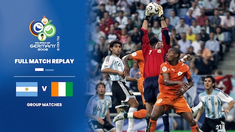 Argentine - Côte d’Ivoire | Groupe C | Coupe du Monde de la FIFA, Allemagne 2006™ | Match complet