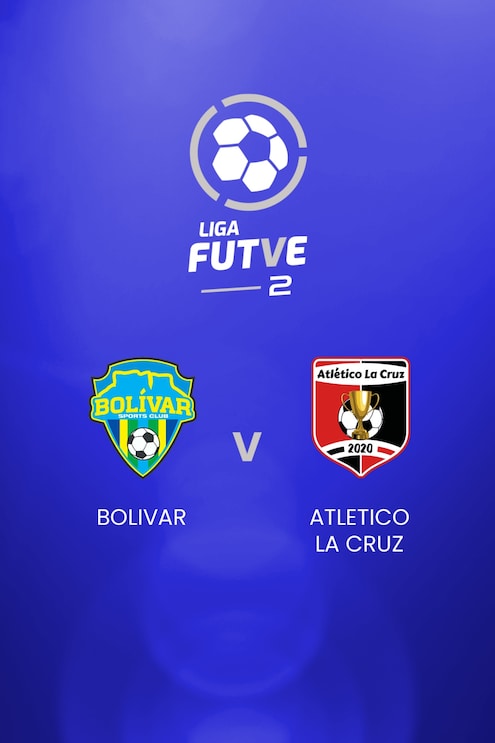 Bolívar - Atlético La Cruz | Liga FUTVE 2 | Venezuela | Spiel in voller Länge