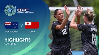 Nouvelle-Zélande - Tonga | Groupe B | OFC Women’s Olympic Football Tournament | Résumé vidéo