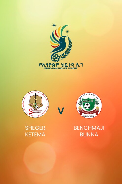 Sheger Ketema - Benchmaji Bunna | Ethiopian Higher League 2024/2025 | Spiel in völler Lange