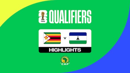 Simbabwe - Lesotho | CAF-Qualifikation 1. Runde | Gruppe C | FIFA Fussball-Weltmeisterschaft 26™ | Highlights