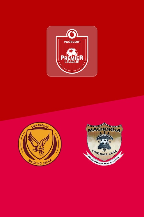 Liphakoe FC - Machokha FC | Saison régulière | Vodacom Premier League 2025/26 | Match complet