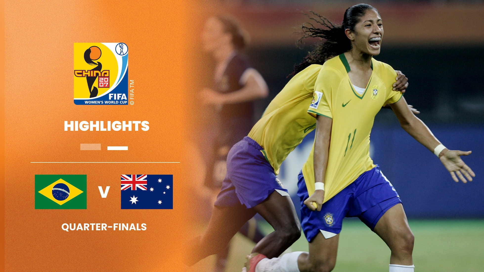 Brésil - Australie | Quarts de finale | Coupe du Monde Féminine de la FIFA, Chine 2007™ | Résumé vidéo