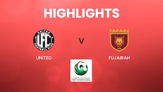 United v Fujairah | First Division League | Highlights