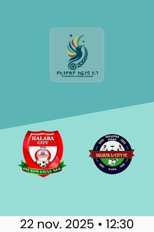 Halaba Ketema - Sululta SC | Ethiopian Higher League 2025