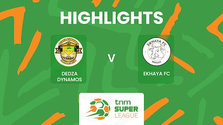 Dedza Dynamos FC x Ekhaya FC | TNM Super League 2025 | Melhores momentos