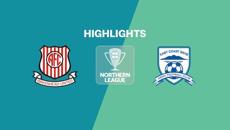 Birkenhead United - East Coast Bays | Ligue du Nord | Ligue Nationale 2025 | Résumé vidéo