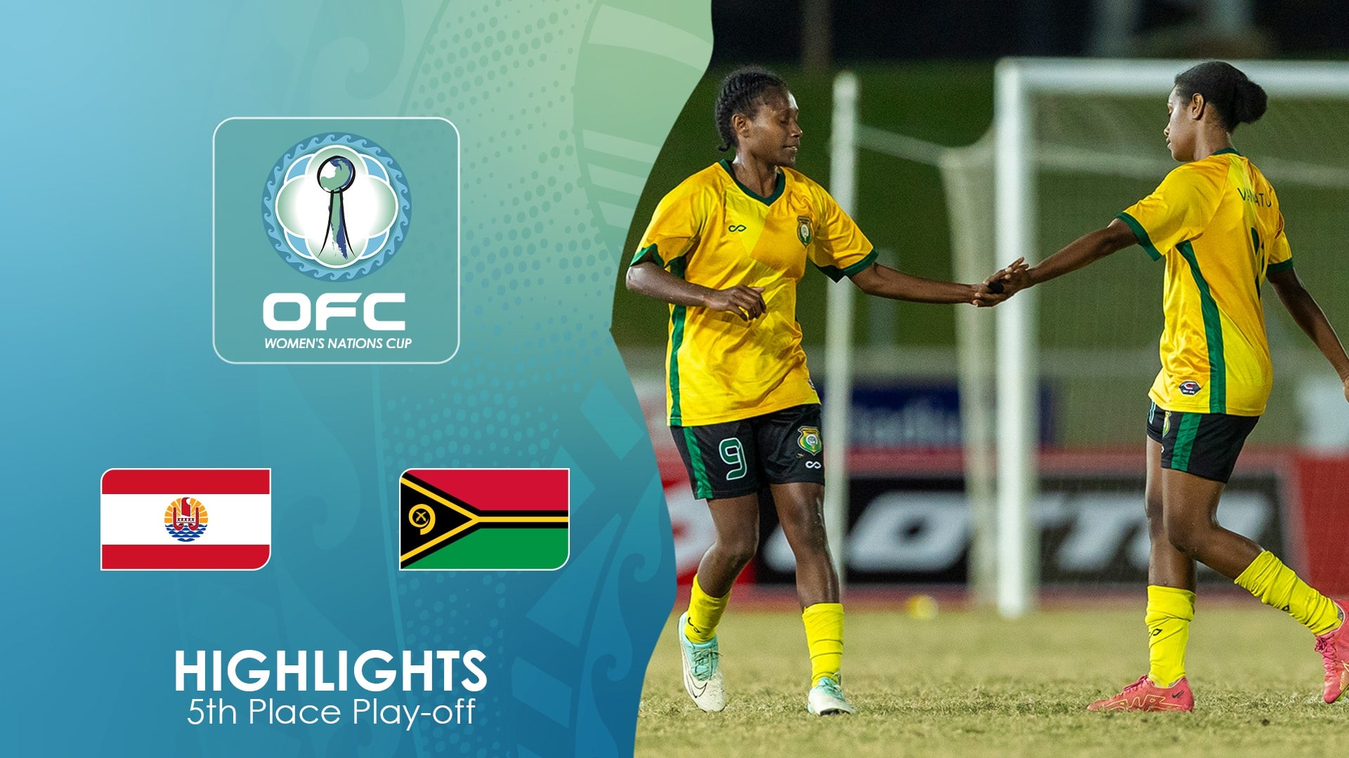 Tahiti vs Vanuatu | Partido por el 5° puesto | Copa de Naciones Femenina de la OFC 2025 | Highlights
