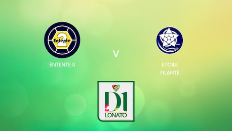 Entente II - Etoile Filante | Championnat de Première Division D1 2024/25 | Spiel in voller Länge