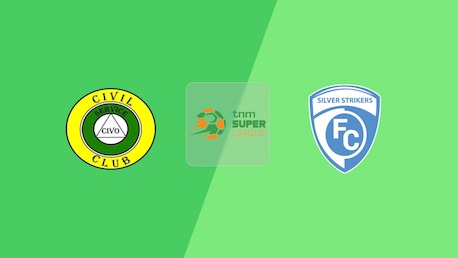 Civil Service United vs Silver Strikers FC | TNM Super League 2025