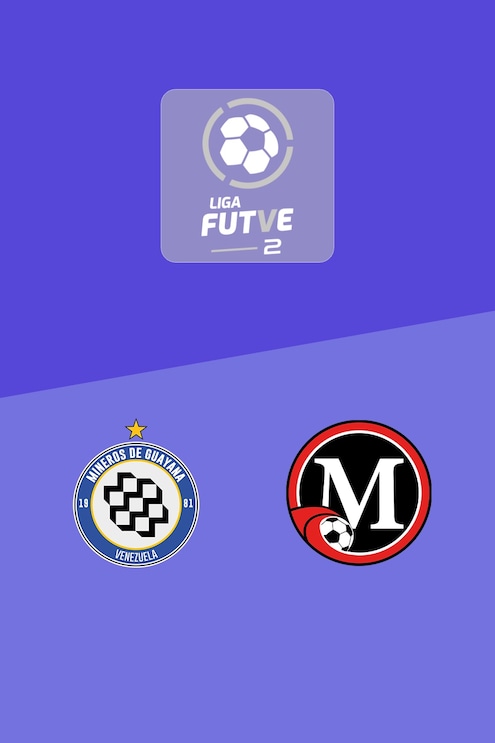 Mineros de Guayana - Miranda | Liga FUTVE 2 - 2025 | Match Completo