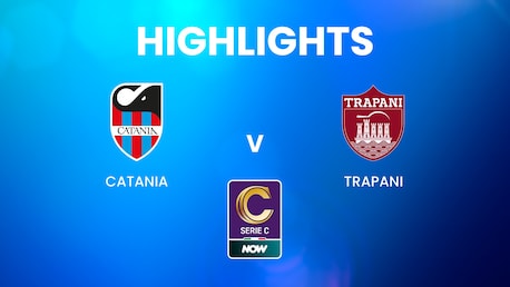 catania vs Trapani | Serie C NOW | Highlights