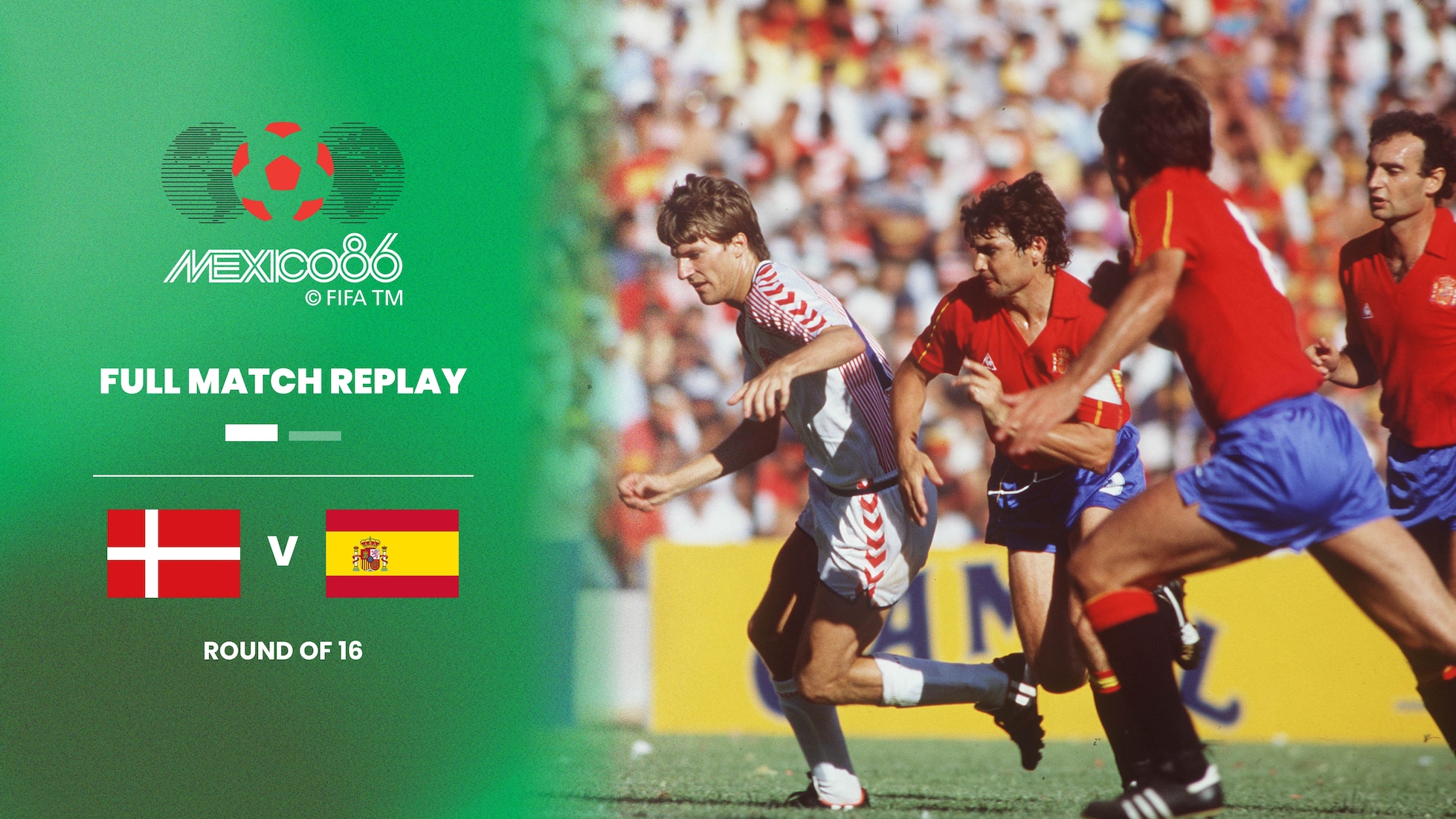 Danimarca - Spagna | Ottavi di finale | Coppa del mondo FIFA Messico 1986 | Match completo