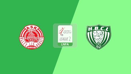 AS Khroub - HB Chelghoum Laïd | Ligue 2 2025/26
