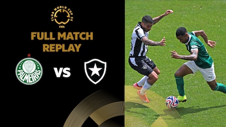 Palmeiras v Botafogo | Round of 16 | FIFA Club World Cup 2025™ | Full Match Replay