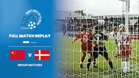 Cina - Danimarca | Gruppo C | Coppa del Mondo Femminile FIFA Svezia 1995 | Match completo