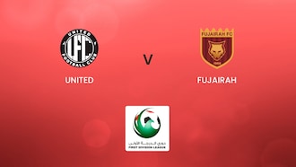 United v Fujairah | First Division League | Full Match Replays