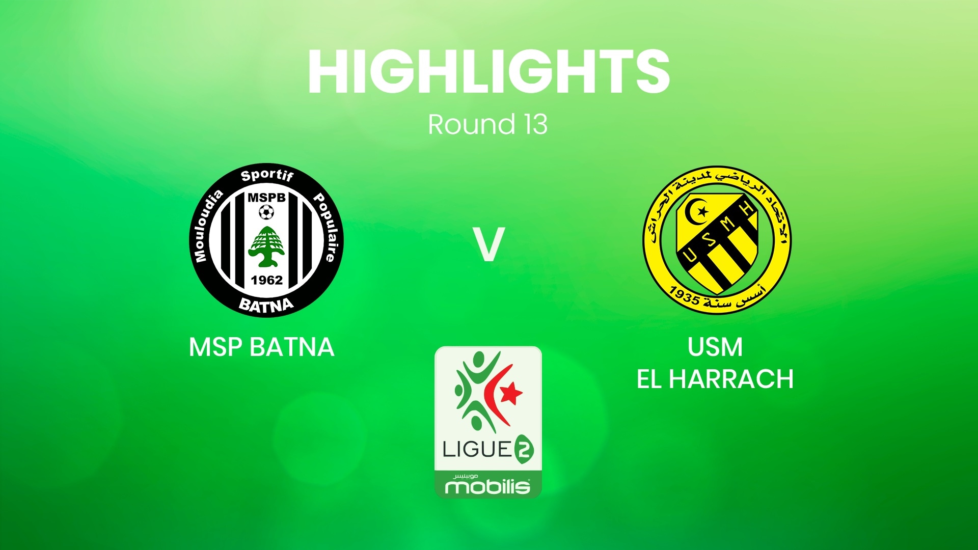 MSP Batna v USM El Harrach | Ligue 2 2024/25 | Algeria | Highlights