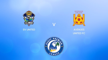 SV United v Avenues United FC | SVGFF Premier League 2024/25 | Full Match Replay