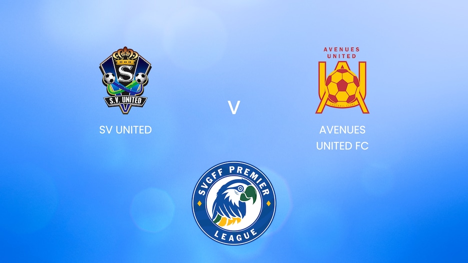 SV United v Avenues United FC | SVGFF Premier League 2024/25 | Full Match Replay
