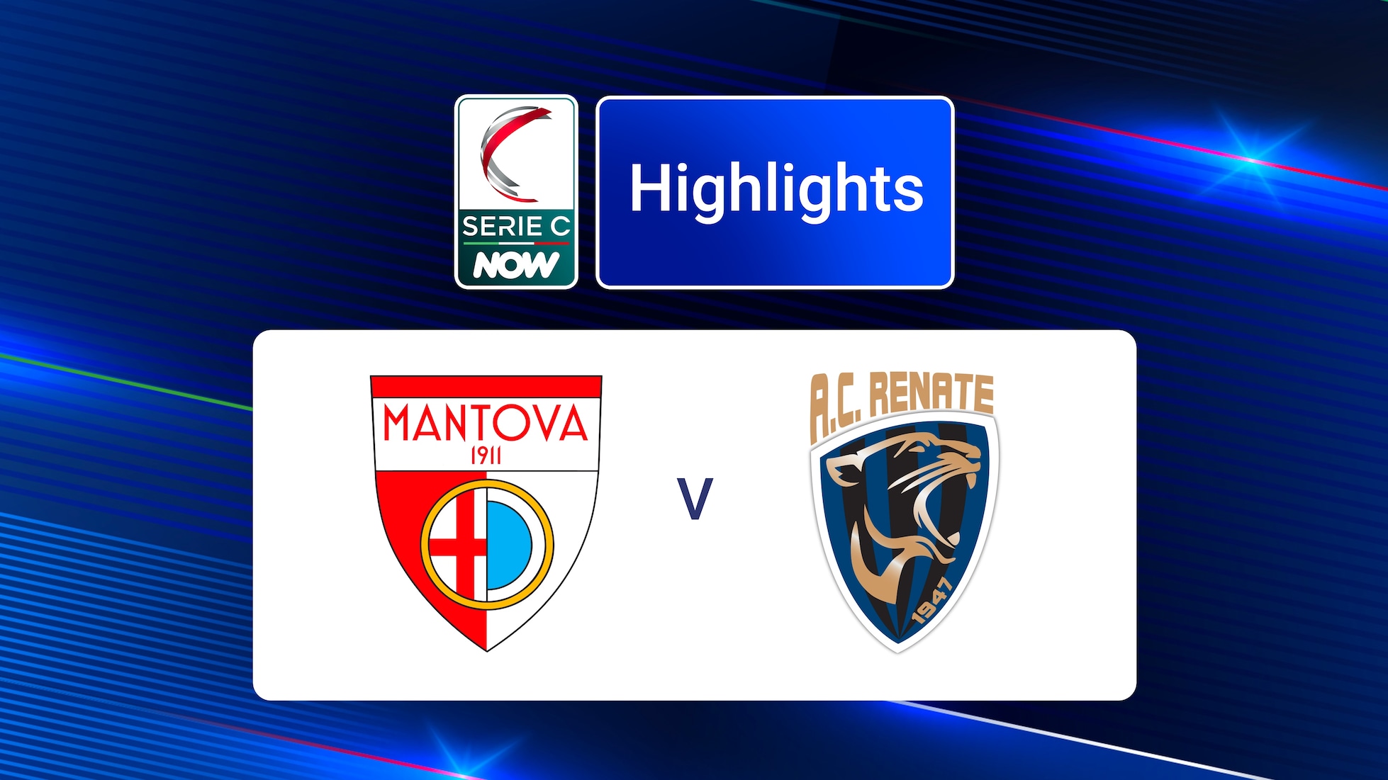 Mantova v Renate | Group A | Serie C NOW | Highlights