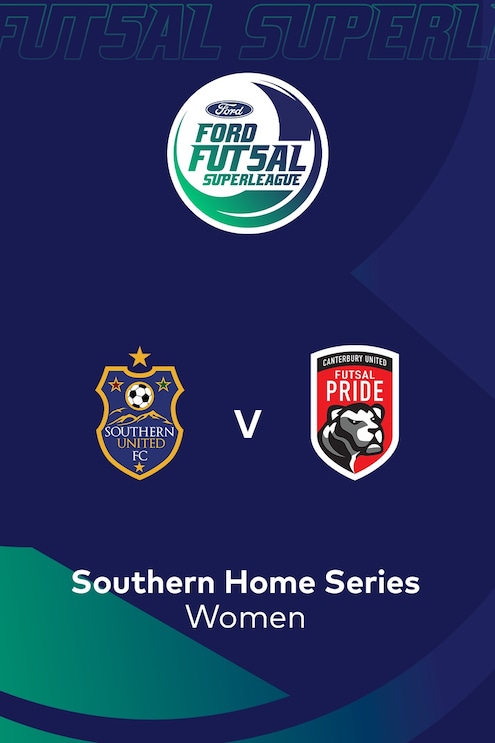 Southern United - Canterbury United Pride | Ford Futsal SuperLigue 2025 (Féminine) | Match Complet