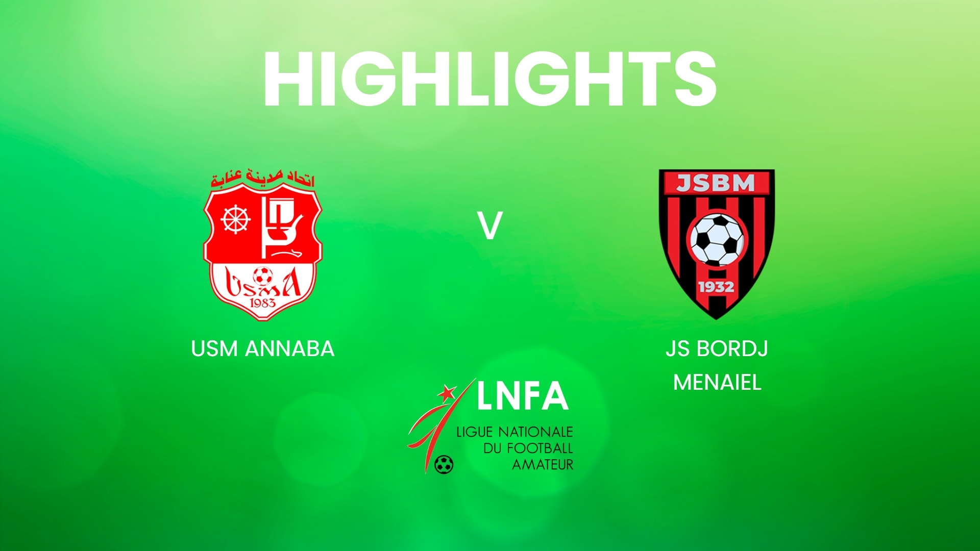 USM Annaba - JS Bordj Menaiel | Ligue 2 2024/25 | Algeria | Highlights
