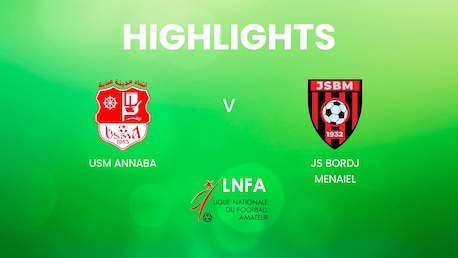 USM Annaba v JS Bordj Menaiel | Ligue 2 2024/25 | Algeria | Highlights