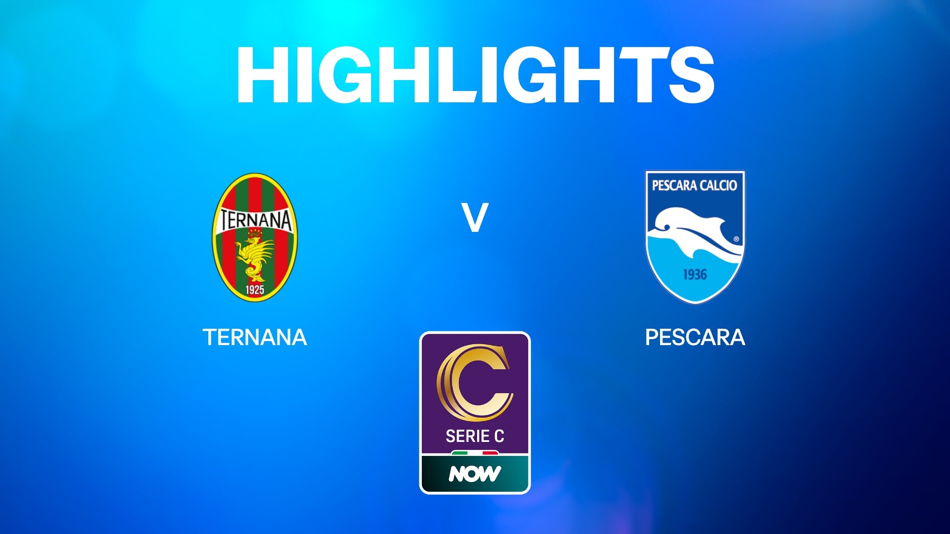 Ternana Calcio - Delfino Pescara | Play-off-Finale – Hinspiel | Serie C NOW | Highlights