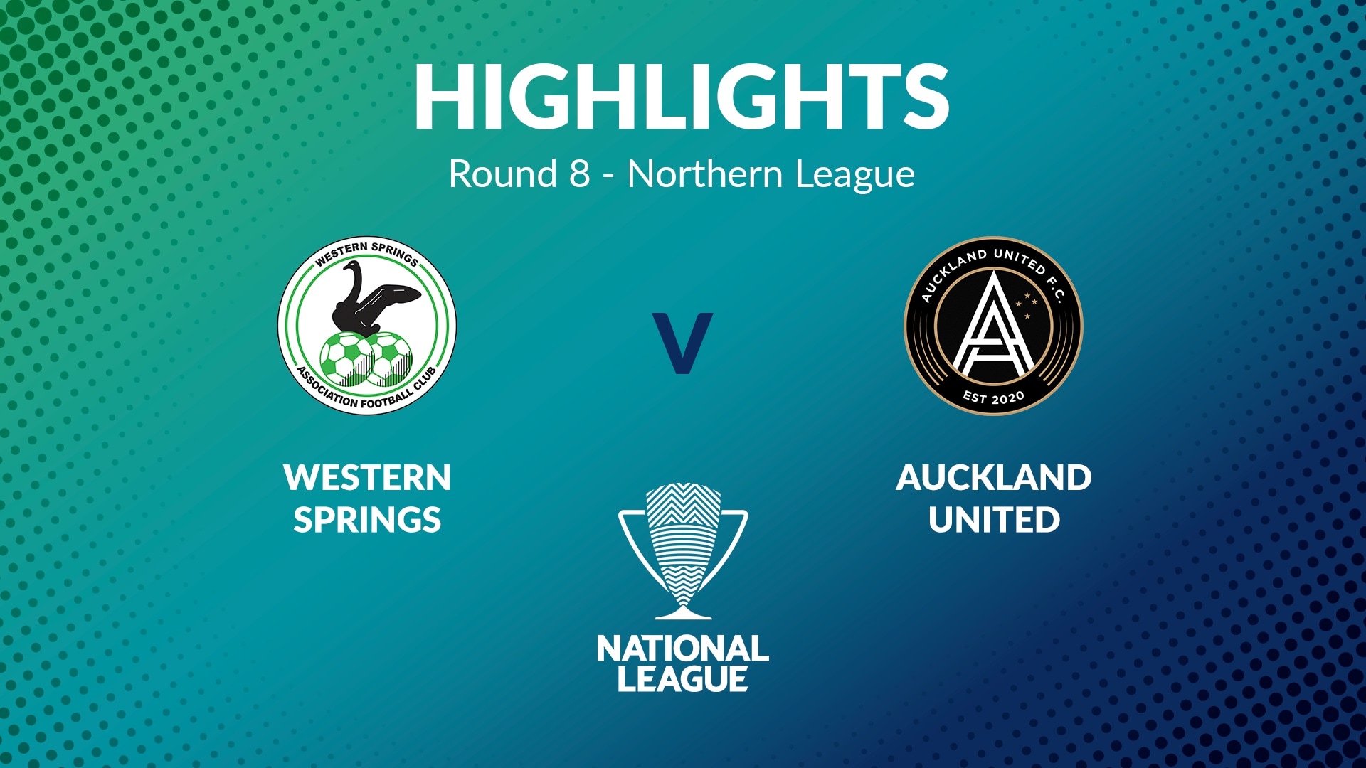 Western Springs v Auckland United FC | Round 8 | Northern League | Men's National League Regional Phase | Highlights