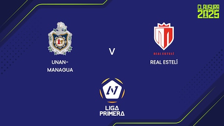 UNAN-Managua - Real Estelí | Liga Primera Nicaragua 2024/25 | Match completo