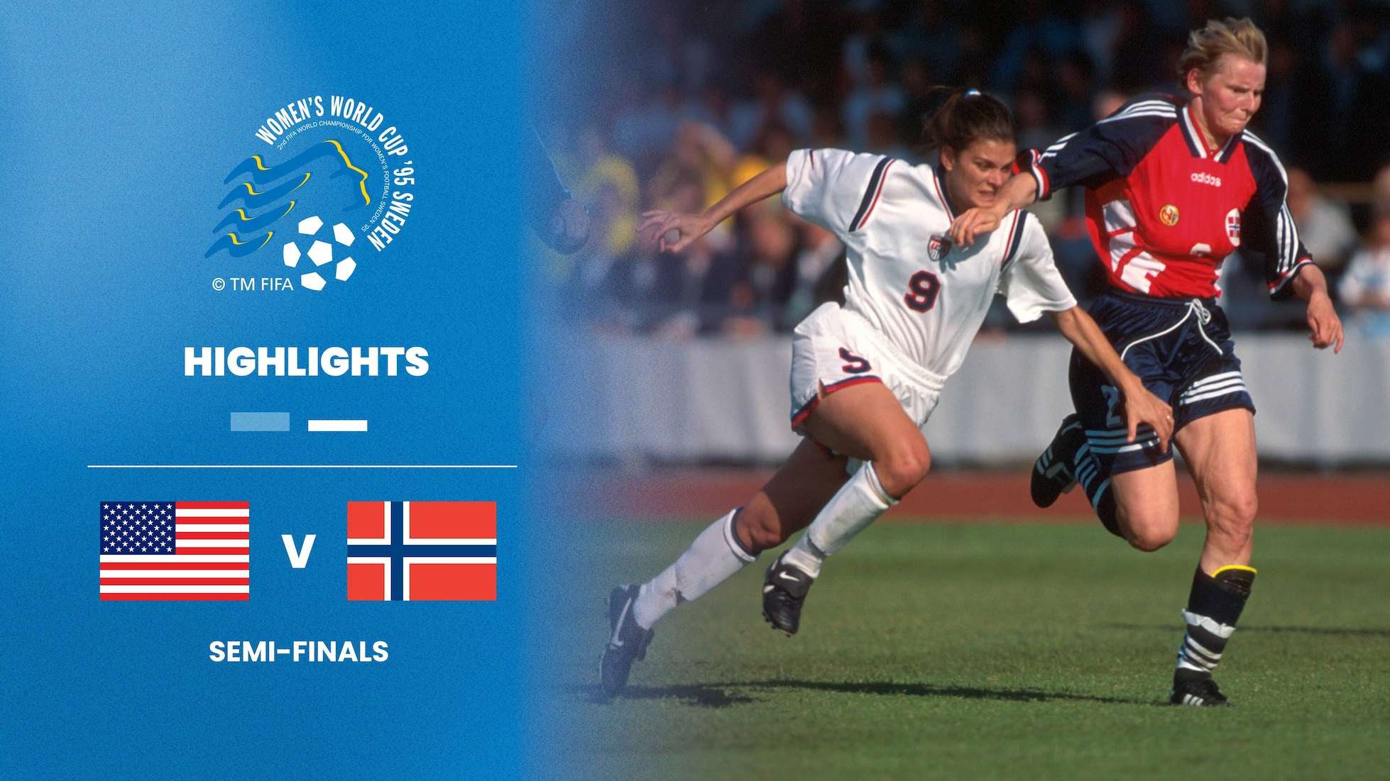 USA - Norvège | Demi-finales | Coupe du Monde de Football Féminin de la FIFA, Suède 1995™ | Résumé vidéo