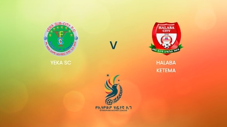 Yeka SC vs Halaba Ketema | Ethiopian Higher League 2024/2025 | Partido completo