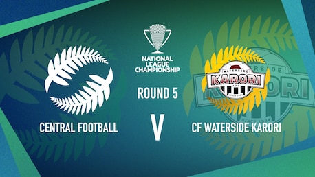 Central Football v CF - Waterside Karori | Women’s National League Championship | Highlights
