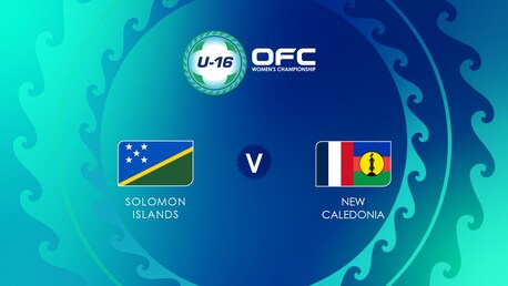 Islas Salomón vs Nueva Caledonia | Grupo B | OFC U-16 Women's Championship | Partido completo