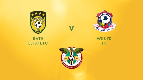 Bath Estate FC - We United FC | DFA Premier League | Dominica | Match completo