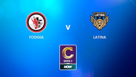 Foggia - Latina | Serie C NOW | Match complet