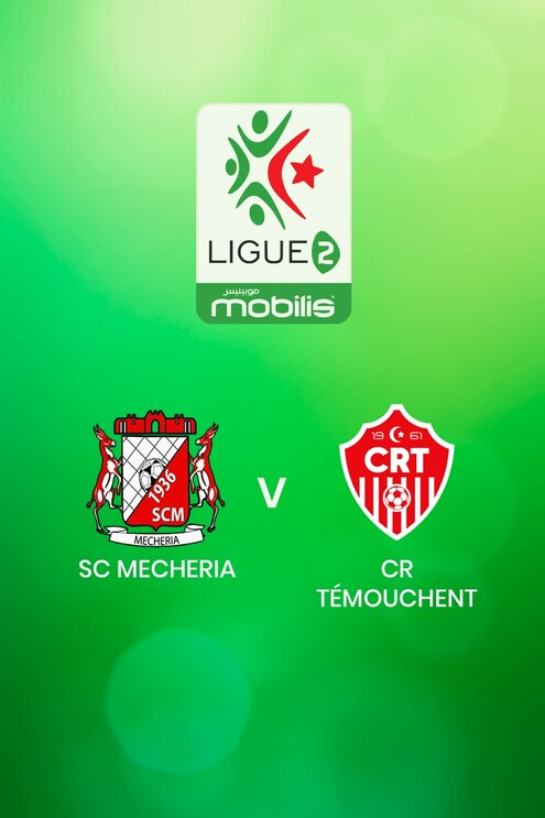 SC Mecheria vs CR Témouchent | Ligue 2 2024/25 | Argelia | Partido completo
