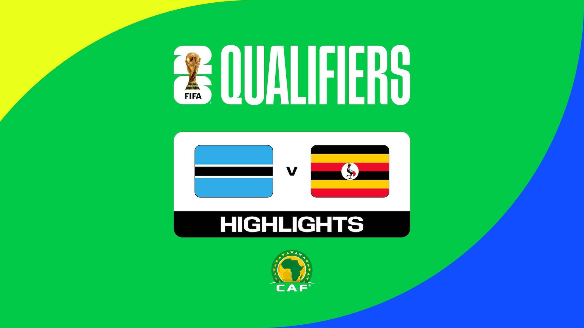 Botsuana vs Uganda | Eliminatorias de la CAF a la Copa Mundial de la FIFA 26™ | Highlights