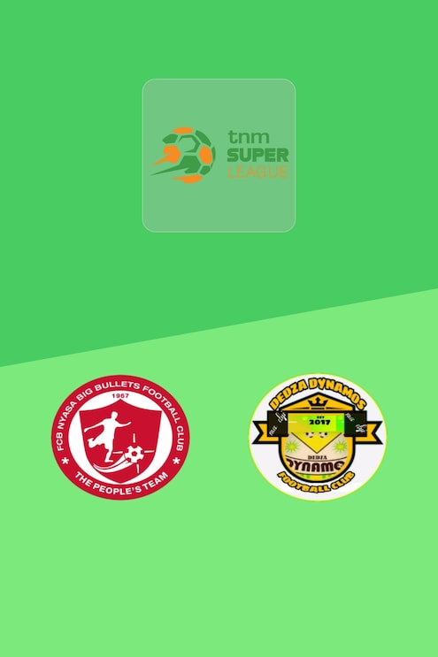 FCB Nyasa Big Bullets - Dedza Dynamos FC | TNM Super League 2025