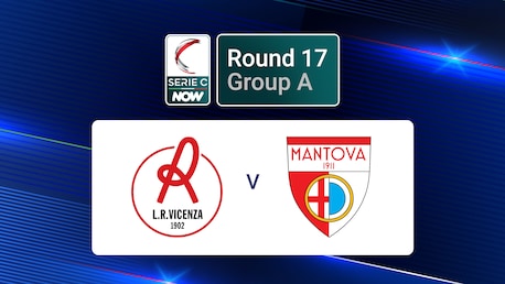 Vicenza - Mantova | Gruppe A | Serie C NOW | Spiel in voller Länge