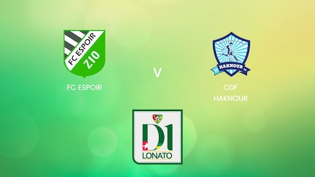 FC Espoir x CDF Haknour | Championnat de Première Division D1 2024/25 | Jogo completo