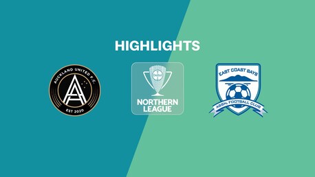Auckland United - East Coast Bays | Ligue du Nord | Ligue Nationale 2025 | Résumé vidéo