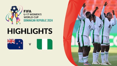 Nouvelle-Zélande - Nigeria | Groupe A | Coupe du Monde Féminine U-17 de la FIFA, République dominicaine 2024™ | Résumé vidéo